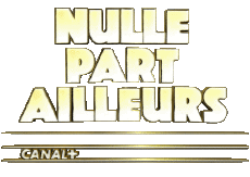 Multimedia Emissioni TV Show Humour Divers Nulle par Ailleurs 