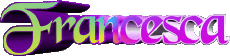Nome FEMMINILE - Italia F Francesca 