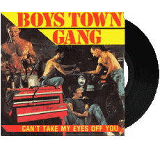 Can&#039;t take my eyes off you-Multimedia Musica Compilazione Internazionale anni '80 B Boys Town Gangs Can&#039;t take my eyes off you