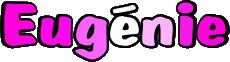 Prénoms FEMININ - France E Eugénie 