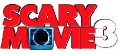 Multi Média Cinéma International Scary Movie 03 - Logo 