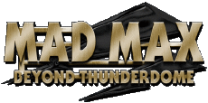 Multi Média Cinéma International Mad Max Logo Beyond Thunderdome 