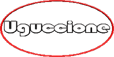 Nome MASCHIO -  Italia U Uguccione 