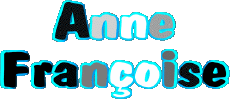 Prénoms FEMININ - France A Composé Anne Françoise 