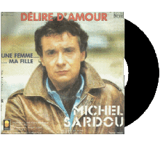 Delre d amour - ... une femme  ... ma fille-Multimedia Música Compilación de 80 Francia M Michel Sardou Delre d amour - ... une femme  ... ma fille