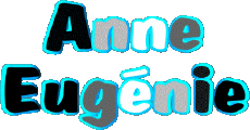 First Names FEMININE - France A Composed Anne Eugénie 