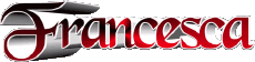 Nome FEMMINILE - Italia F Francesca 