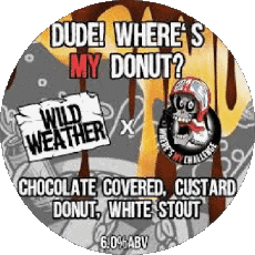 Dude ! where's my donut ?-Drinks Beers UK Wild Weather Dude ! where's my donut ?
