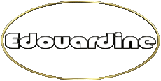 Vorname WEIBLICH - Frankreich E Edouardine 