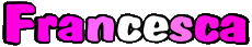 Nome FEMMINILE - Italia F Francesca 