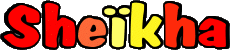 Prénoms FEMININ - Maghreb Musulman S Sheïkha 