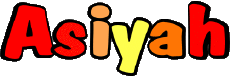 Prénoms FEMININ - Maghreb Musulman A Asiyah 
