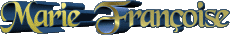 Prénoms FEMININ - France M Composé Marie Françoise 