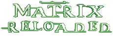 Multi Média Cinéma International Matrix 02 Reloaded Logo Anglais 