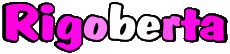 Nome FEMMINILE - Francia R Rigoberta 