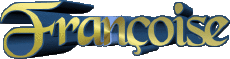 Nome FEMMINILE - Francia F Françoise 