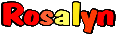 First Names FEMININE - UK - USA - IRL - AUS - NZ R Rosalyn 