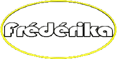 Nome FEMMINILE - Francia F Frédérika 