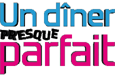 Multi Media TV Show Cuisine Divers Un diner presque  parfait 