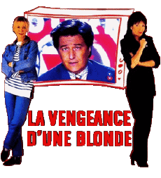 Multi Média Cinéma - France Christian Clavier Divers La Vengeance d'une blonde 