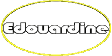 Vorname WEIBLICH - Frankreich E Edouardine 