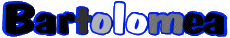 Prénoms FEMININ - Italie B Bartolomea 