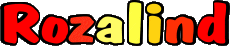 First Names FEMININE - UK - USA - IRL - AUS - NZ R Rozalind 