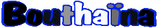 Nombre FEMENINO - Magreb Musulmán B Bouthaïna 