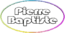 Vorname MANN - Frankreich P Pierre Baptiste 
