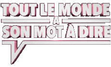 Multi Média Emission  TV Show France TV Jeux Divers tout le monde a son mot à dire 