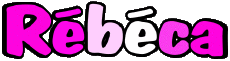 Vorname WEIBLICH - Frankreich R Rébéca 