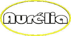 Vorname WEIBLICH - Frankreich A Aurélia 
