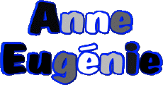 Prénoms FEMININ - France A Composé Anne Eugénie 