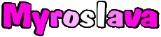 Vorname WEIBLICH - Frankreich M Myroslava 