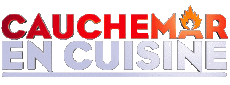 Multimedia Emissionen TV-Show Cuisine Divers Cauchemar  en Cuisine 