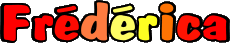 Vorname WEIBLICH - Frankreich F Frédérica 