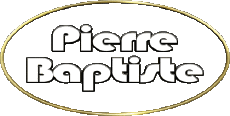 Nombre MASCULINO - Francia P Pierre Baptiste 