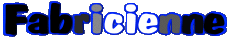 Prénoms FEMININ - France F Fabricienne 