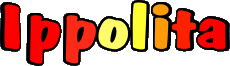 Vorname WEIBLICH - Italien I Ippolita 