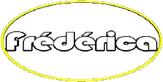 Vorname WEIBLICH - Frankreich F Frédérica 