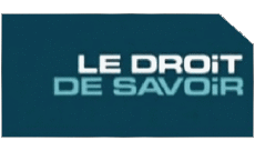 Multimedia Emissioni TV Show T.F.1  Reportage Magazine Le Droit de savoir 
