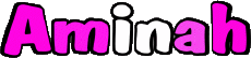 First Names FEMININE - Maghreb Muslim A Aminah 