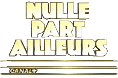 Multi Média Emission  TV Show Humour Divers Nulle par Ailleurs 