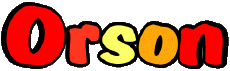 First Names MASCULINE -  UK - USA - IRL - AUS - NZ O Orson 