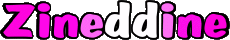 Prénoms MASCULIN - Maghreb Musulman Z Zineddine 