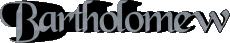 First Names MASCULINE -  UK - USA - IRL - AUS - NZ B Bartholomew 