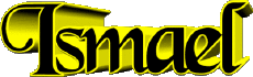 Nombre MASCULINO - Magreb Musulmán I Ismael 