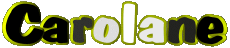 Prénoms FEMININ - France C Carolane 