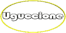 First Names MASCULINE - Italy U Uguccione 