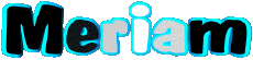First Names FEMININE - Maghreb Muslim M Meriam 